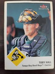 Toby Hall #239 Baseball Cards 2003 Fleer Tradition Prices