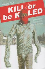 Kill or Be Killed [Paperback] #4 (2018) Comic Books Kill or be Killed Prices