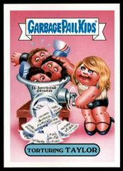 Torturing TAYLOR Garbage Pail Kids Battle of the Bands Prices
