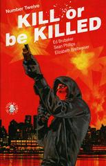 Kill or Be Killed #12 (2017) Comic Books Kill or be Killed Prices