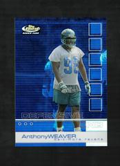 Anthony Weaver [Refractor] #113 Football Cards 2002 Topps Finest Prices