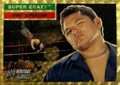 Super Crazy [Superfractor] Wrestling Cards 2006 Topps Heritage Chrome WWE Prices