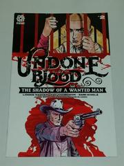 Undone by Blood or the Shadow of a Wanted Man #2 (2020) Comic Books Undone By Blood or The Shadow of a Wanted Man Prices