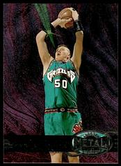 BRYANT REEVES #22 Basketball Cards 1997 Metal Universe Prices