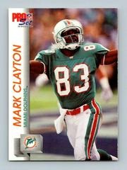 Mark Clayton #555 Football Cards 1992 Pro Set Prices