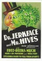 Dr. Jerkface/Mr. Hive #8 Garbage Pail Kids Revenge of the Horror-ible Prices