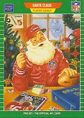 Santa Claus #1989 Football Cards 1989 Pro Set Promos Prices