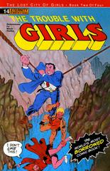 The Trouble With Girls #14 (1990) Comic Books The Trouble With Girls Prices