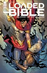 Loaded Bible: Blood of My Blood #1 (2022) Comic Books Loaded Bible: Blood of My Blood Prices