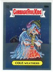 COLE WEATHERS 2021 Garbage Pail Kids Chrome Prices