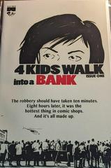 4 Kids Walk Into a Bank [Pop] Comic Books 4 Kids Walk Into a Bank Prices