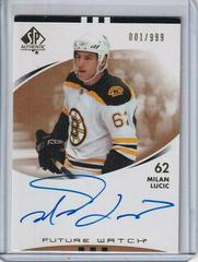 Milan Lucic [Autograph] #199 Hockey Cards 2007 SP Authentic Prices