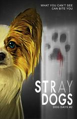 Stray Dogs: Dog Days [Invisible Man] Comic Books Stray Dogs: Dog Days Prices