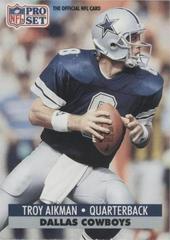 Troy Aikman #128 Football Cards 1991 Pro Set Prices