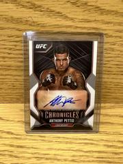 Anthony Pettis Ufc Cards 2015 Topps UFC Chronicles Autographs Prices