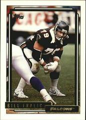 Bill Fralic #195 Football Cards 1992 Topps Gold Prices