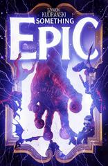 Something Epic #6 (2023) Comic Books Something Epic Prices