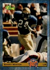 Barry Minter #81 Football Cards 1993 Classic Prices