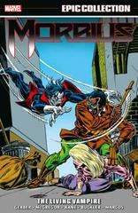 Morbius Epic Collection: The Living Vampire Comic Books Morbius Prices