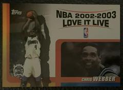Chris Webber #LL-CW Basketball Cards 2003 Topps Love It Live Prices