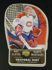 Cristobal Huet [Hot Gloves] #HG5 Hockey Cards 2006 Upper Deck McDonald's Prices