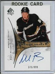 Matt Beleskey [Autograph] #229 Hockey Cards 2009 SP Authentic Prices