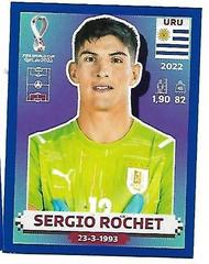 Sergio Rochet [Blue Border] Soccer Cards 2022 Panini World Cup Qatar Stickers Prices