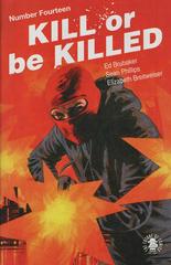 Kill or Be Killed #14 (2017) Comic Books Kill or be Killed Prices