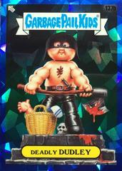 DEADLY DUDLEY Garbage Pail Kids 2021 Sapphire Prices