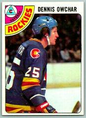 Dennis Owchar #19 Hockey Cards 1978 Topps Prices