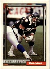 Bill Fralic #195 Football Cards 1992 Topps Prices