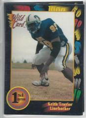 KEITH TRAYLOR #149 Football Cards 1991 Wild Card College Draft Picks Prices