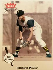 Bill Mazeroski #93 Baseball Cards 2002 Fleer Greats Prices