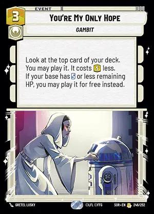 You're My Only Hope [Hyperspace] #246 Star Wars Unlimited: Spark of Rebellion