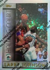 Larry Johnson #HC1 Basketball Cards 1996 Topps Holding Court Prices