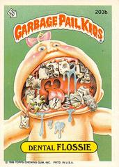 Dental FLOSSIE #203b 1986 Garbage Pail Kids Prices