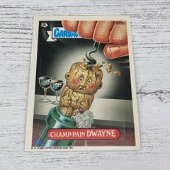 Champ-Pain DWAYNE 1988 Garbage Pail Kids Prices