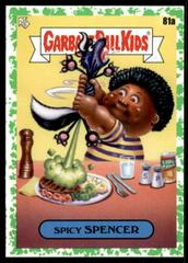Spicy SPENCER [Green] #81a Garbage Pail Kids Food Fight Prices