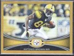 Antonio Brown [Gold Refractor] #106 Football Cards 2012 Topps Chrome Prices