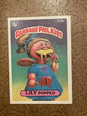 LILY Popped #223b 1986 Garbage Pail Kids Prices