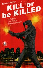 Kill or Be Killed #11 (2017) Comic Books Kill or be Killed Prices