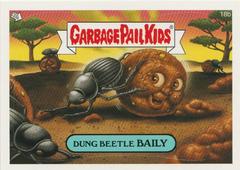 Dung Beetle BAILEY #18b 2007 Garbage Pail Kids Prices