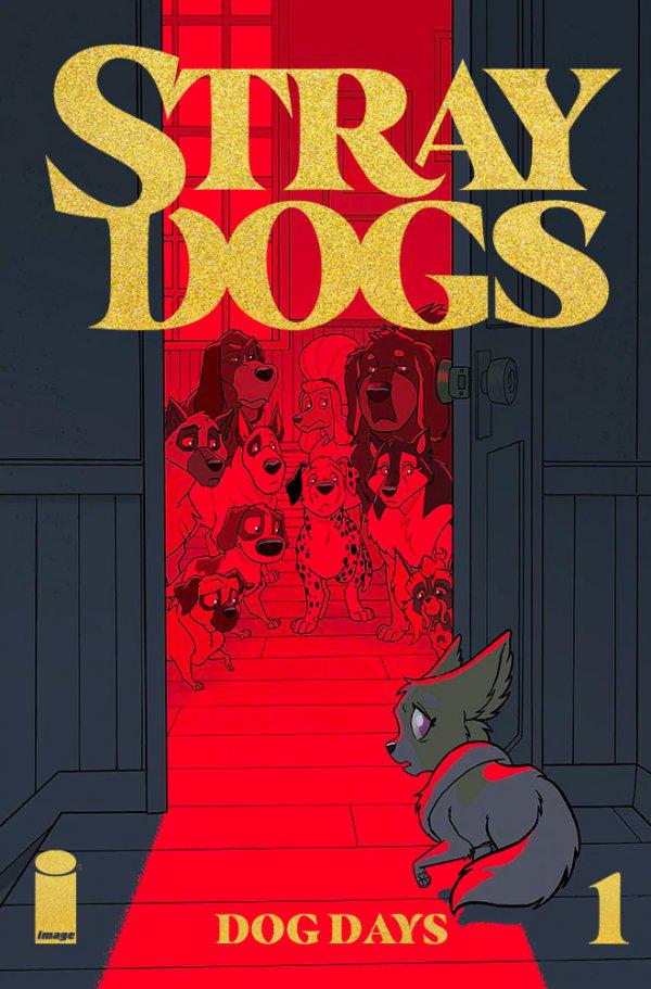 Stray Dogs: Dog Days [Foil] #1 (2021) Comic Books Stray Dogs: Dog Days