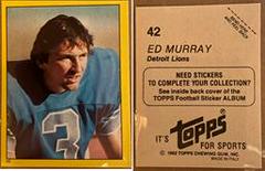 Ed Murray #42 Football Cards 1982 Topps Stickers Prices