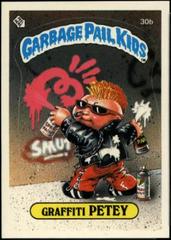Graffiti PETEY [Glossy] #30b 1985 Garbage Pail Kids Prices