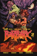 Barbaric: Axe to Grind #2 (2022) Comic Books Barbaric: Axe to Grind Prices