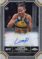 Luana Carolina #CRA-LCA Ufc Cards 2024 Topps Chrome UFC Rookie Autograph Prices