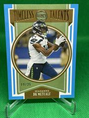 DK Metcalf [Blue] #TT-10 Football Cards 2022 Panini Legacy Timeless Talents Prices