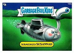 Submerged SUSANNAH #166b 2013 Garbage Pail Kids Prices
