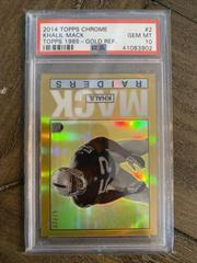 Khalil Mack [Gold Refractor] #2 Football Cards 2014 Topps Chrome 1985 Prices